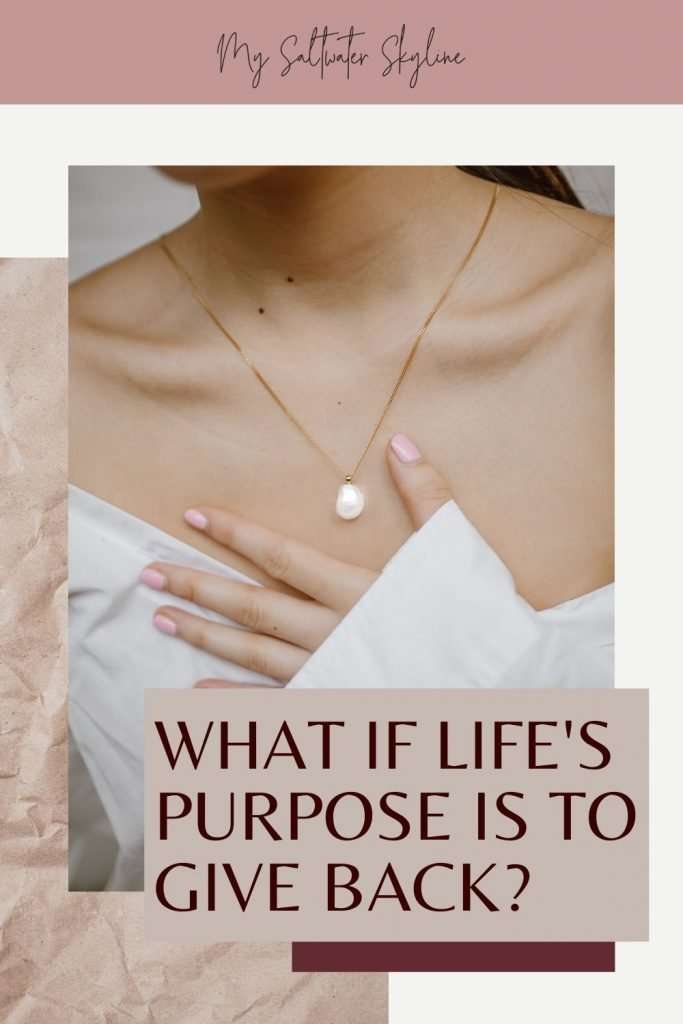 what-if-life's-purpose-is-giving-back-blog-post
