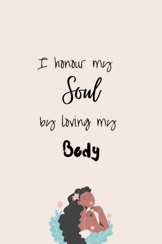 affirmations-for-self-love-graphic-I-honour-my-soul-by-loving-my-body